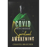 From COVID Psychosis to Spiritual Awakening