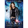 Dragon's Awakening (Heir of Dragons: Book 1)