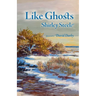 Like Ghosts