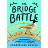 The Bridge Battle