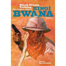 Black Drums Talking: The Complete Tales of Kingi Bwana, Volume 3