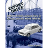 Export Drive: BMC & British Leyland Cars in Europe and the World