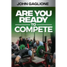 Are You Ready To Compete