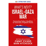 What's Next? Israel-Gaza War: Connecting Today's Headlines to Tomorrow's Prophetic Events