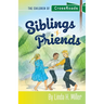 Siblings and Friends: The Children of CrossRoads, BOOK 1