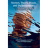 Women, Theory, Praxis, and Performativities: Transoceanic Entanglements in Francophone Settings