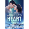 Aurora's Heart: Three of Hearts Series