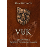 Vuk: Legend of a Fanged Guardian Angel