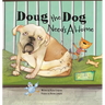 Doug the Dog Needs a Home
