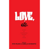 Love, Etc.: Essays on Contemporary Literature and Culture