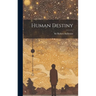 Human Destiny