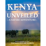 Kenya Unveiled: A Safari Adventure