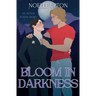 Bloom in Darkness