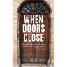 When Doors Close: Changing Course in Missions Without Losing Your Way