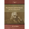 The Dragon and the Raven: The Days of King Alfred