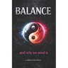 Balance: And Why We Need It