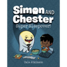 Super Sleepover! (Simon and Chester Book #2)