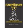The Entrepreneur's Tickets: A Step-by-Step Guide to Building Your Dream Business