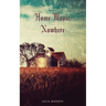 Home Movie, Nowhere