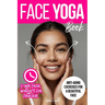 Face Yoga Book: Facial Exercises For Firm Skin And Anti-Aging