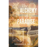The Alchemy of Paradise