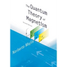 Quantum Theory of Magnetism, The(2ed)