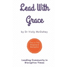Lead with Grace: Leading Community in Disruptive Times - This is The Shepherd Metaphor
