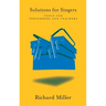 Solutions for Singers: Tools for Performers and Teachers