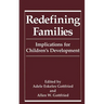Redefining Families: Implications for Children's Development
