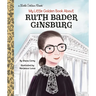 My Little Golden Book about Ruth Bader Ginsburg
