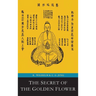 The Secret of the Golden Flower; A Chinese Book of Life