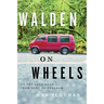 Walden on Wheels: On the Open Road from Debt to Freedom
