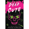 Dead Cute