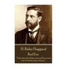 H. Rider Haggard - Red Eve: "Truly time should be measured by events, and not by the lapse of hours."