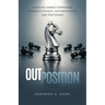 OutPosition: A Practitioner's Guide to Competitive Strategy, Differentiation, and Market Leadership
