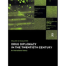Drug Diplomacy in the Twentieth Century