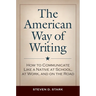 The American Way of Writing: How to Communicate Like a Native at School, at Work, and on the Road