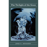 The Twilight of the Sioux (Volume II of a Cycle of the West)