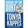 Diggin' Up Dirt