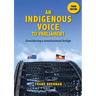 An Indigenous Voice to Parliament: Considering a Constitutional Bridge - Third Edition
