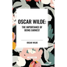 Oscar Wilde: The Importance of Being Earnest