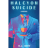 Halcyon Suicide