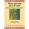 Minya gali-dha wa-y-la-nha?/ What Lives In Water?