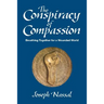 The Conspiracy of Compassion: Breathing Together for a Wounded World