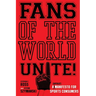 Fans of the World, Unite!: A (Capitalist) Manifesto for Sports Consumers