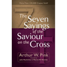 The Seven Sayings of the Saviour on the Cross