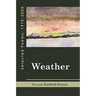 Weather: Selected Poems 1975-2005