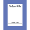 The Essays Of Elia