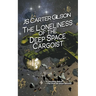 The Loneliness of the Deep Space Cargoist