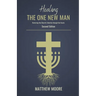 Healing the One New Man: Restoring the Church's Identity Through the Feasts